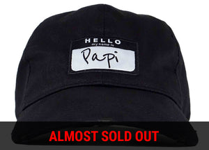 Hello My Name Is Papi Dad Hat